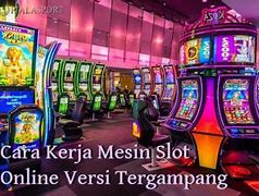 Maksud Mesin Slot Online Kerja